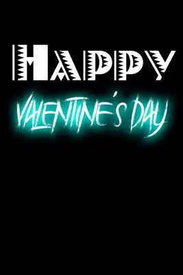 Happy Valentine's Day: notebook best gift idea for girlfriend or boyfriend, What I Love about You