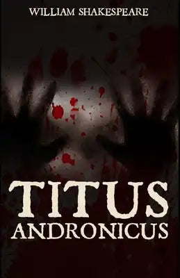Titus Andronicus Illustrated