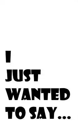 I Just Wanted To Say...: I'm Sorry. 40 Pages That Will Make Her/Him Forgive You. Cute Romantic Funny Gift