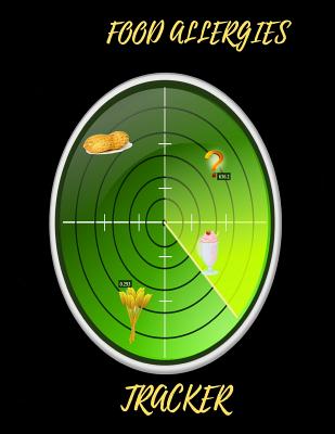 Food Allergies Tracker: to control Foods and Symptoms, to Help Improve IBS, Crohn's, Celiac Disease and Other Digestive Disorders relating to
