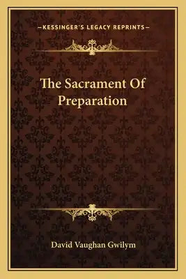 The Sacrament of Preparation