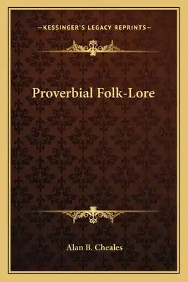 Proverbial Folk-Lore