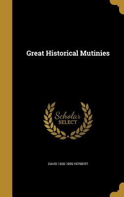 Great Historical Mutinies