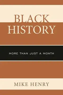 Black History: More than Just a Month