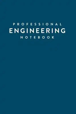 Professional Notebook: Engineering