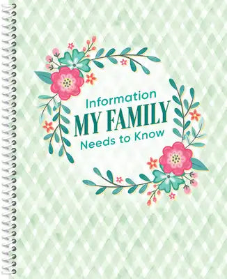 Information My Family Needs to Know Organizer (Green): Volume 1