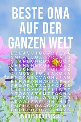 Beste Oma Auf Der Ganzen Welt - Wortsuchrätsel: Über 100 Buchstaben Rätsel Reisegröße ca. DIN A5 Buchstabensalat Suchsel Tolles Rätselbuch Geschenk fü