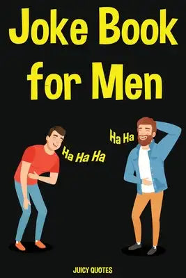 Joke book for Men: 300+ Funny Jokes for Men, Fathers and Husbands