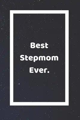 Best Stepmom Ever: Funny White Elephant Gag Gifts For Coworkers Going Away, Birthday, Retirees, Friends & Family - Secret Santa Gift Idea