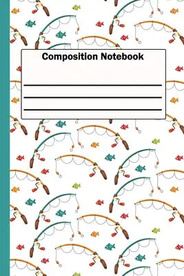 Composition Notebook: Fun Fishing Theme Wide Ruled