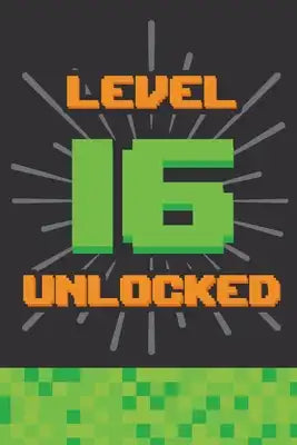 Level 16 Unlocked: Happy 16th Birthday 16 Years Old Gift For Gaming Boys & Girls