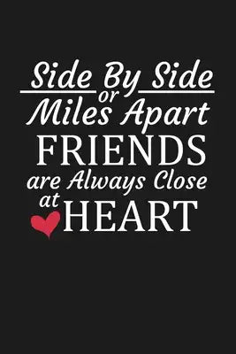 Side By Side Or Miles Apart Friends Are Always Close At Heart: Long Distance Friendship Gifts