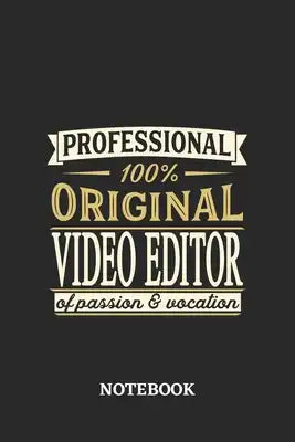 Professional Original Video Editor Notebook of Passion and Vocation: 6x9 inches - 110 dotgrid pages - Perfect Office Job Utility - Gift, Present Idea