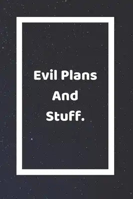 Evil Plans And Stuff: Funny White Elephant Gag Gifts For Coworkers Going Away, Birthday, Retirees, Friends & Family - Secret Santa Gift Idea