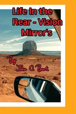 Life In the Rear - Vision Mirror's.