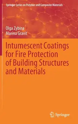 Intumescent Coatings for Fire Protection of Building Structures and Materials