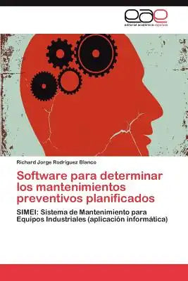 Software Para Determinar Los Mantenimientos Preventivos Planificados