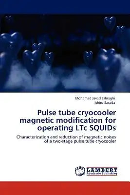 Pulse Tube Cryocooler Magnetic Modification for Operating Ltc Squids