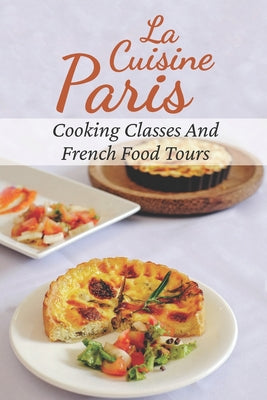 La Cuisine Paris: Cooking Classes And French Food Tours: Paris Cuisine Facts
