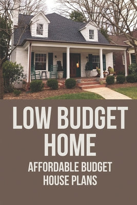 Low Budget Home: Affordable Budget House Plans: Small Budget Home Makeover