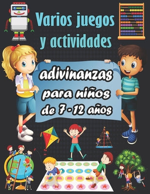 Varios juegos y actividades: adivinanzas para niños de 7-12 años - Sudoku (4×4, 6×6, 9×9), Descifrar palabras, Laberintos, Tic tac toe, páginaspara