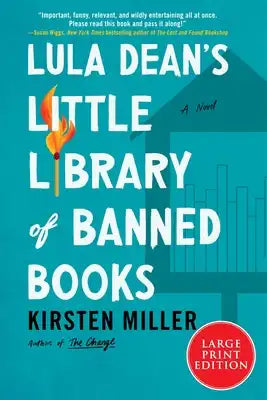 Lula Dean's Little Library of Banned Books: A Novel (Large Print)