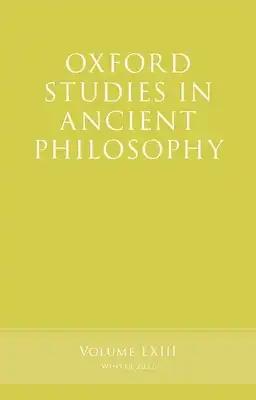 Oxford Studies in Ancient Philosophy, Volume 63