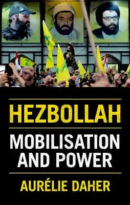Hezbollah: Mobilization and Power