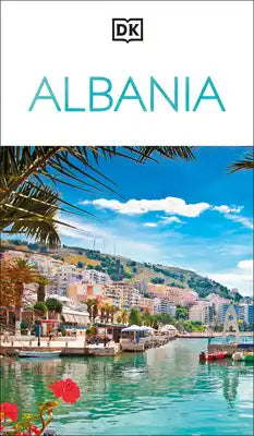 DK Albania: Must-See Sights. Culture & History. Detailed Maps & Tours. Covers the Albanian Riviera, Tirana, Berat, & More