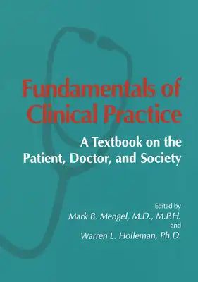 Fundamentals of Clinical Practice: A Textbook on the Patient, Doctor, and Society