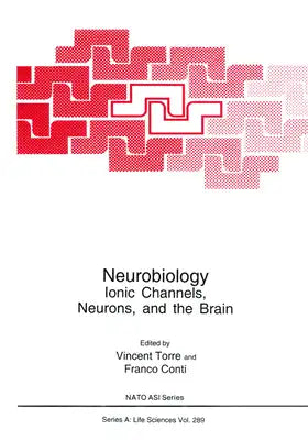 Neurobiology:: Ionic Channels, Neurons and the Brain