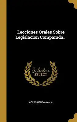 Lecciones Orales Sobre Legislacion Comparada...