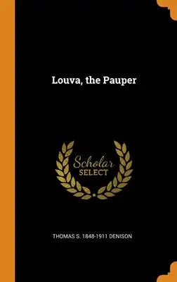 Louva, the Pauper