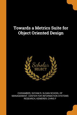 Towards a Metrics Suite for Object Oriented Design