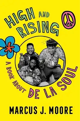 High and Rising: A Book about de la Soul