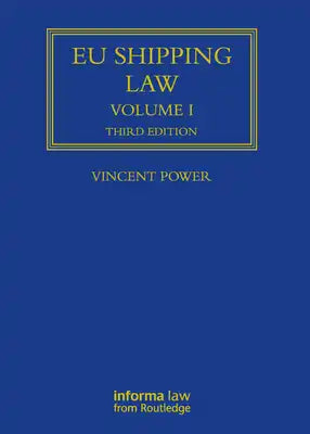 Eu Shipping Law: Volume 1
