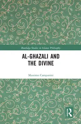 Al-Ghazali and the Divine