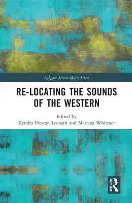 Re-Locating the Sounds of the Western
