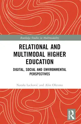 Relational and Multimodal Higher Education: Digital, Social and Environmental Perspectives