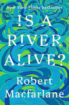 Is a River Alive?