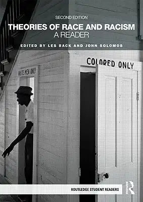 Theories of Race and Racism: A Reader