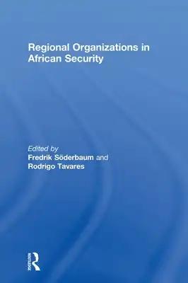 Regional Organizations in African Security