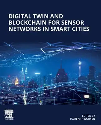 Digital Twin and Blockchain for Sensor Networks in Smart Cities