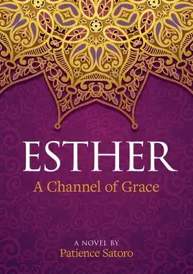 Esther: A Channel of Grace