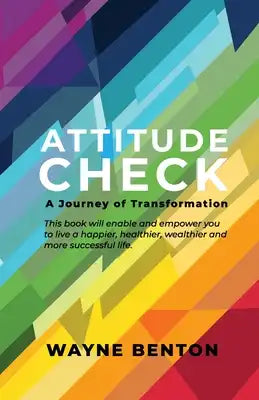 Attitude Check: A Journey of Transformation
