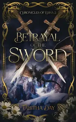 Betrayal of the Sword: Chronicles of Esha 2