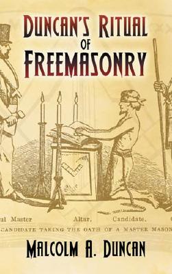 Duncan's Ritual of Freemasonry