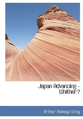 Japan Advancing - Whither?