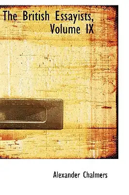 The British Essayists, Volume IX