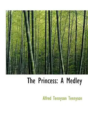 The Princess: A Medley (Large Print Edition)